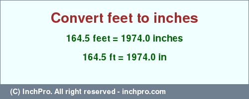 Result converting 164.5 feet to inches = 1974.0 inches