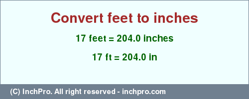 Result converting 17 feet to inches = 204.0 inches