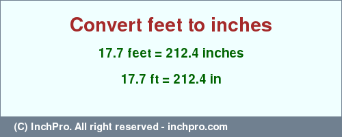 Result converting 17.7 feet to inches = 212.4 inches