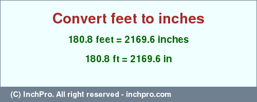 Result converting 180.8 feet to inches = 2169.6 inches