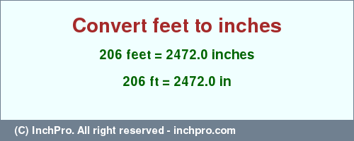 Result converting 206 feet to inches = 2472.0 inches
