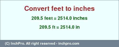 Result converting 209.5 feet to inches = 2514.0 inches