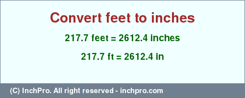 Result converting 217.7 feet to inches = 2612.4 inches