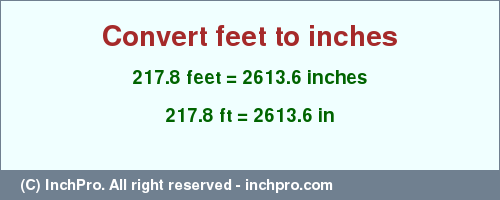 Result converting 217.8 feet to inches = 2613.6 inches