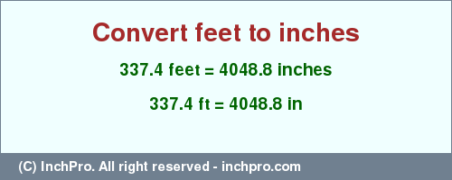 Result converting 337.4 feet to inches = 4048.8 inches