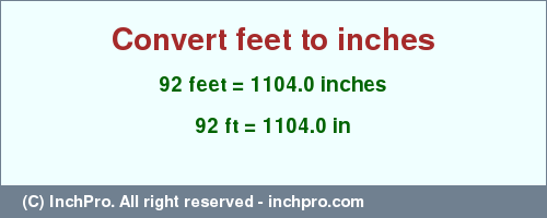 Result converting 92 feet to inches = 1104.0 inches