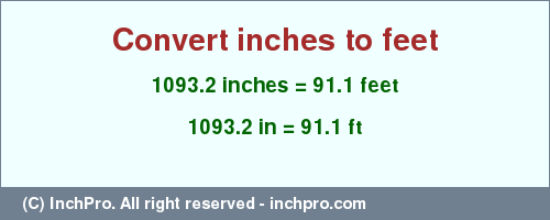 Result converting 1093.2 inches to ft = 91.1 feet