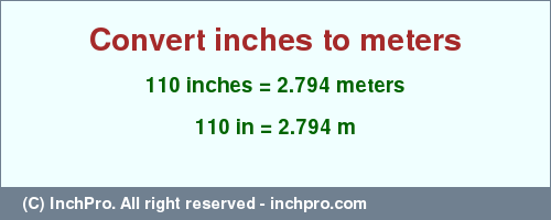 Result converting 110 inches to m = 2.794 meters
