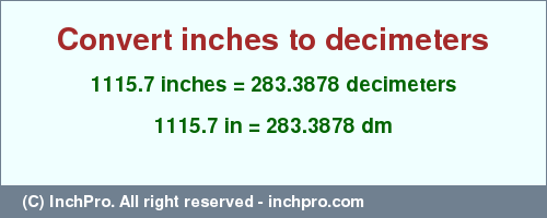 Result converting 1115.7 inches to dm = 283.3878 decimeters