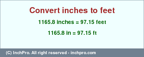 Result converting 1165.8 inches to ft = 97.15 feet