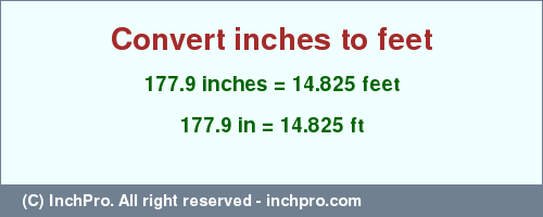 Result converting 177.9 inches to ft = 14.825 feet