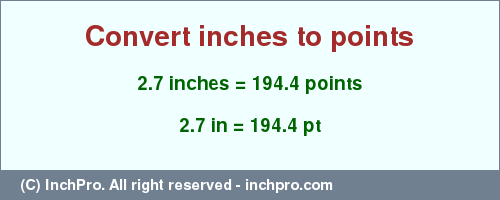 Result converting 2.7 inches to pt = 194.4 points