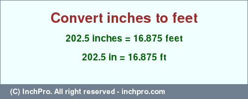 Result converting 202.5 inches to ft = 16.875 feet