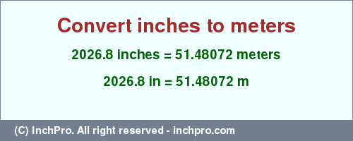 Result converting 2026.8 inches to m = 51.48072 meters