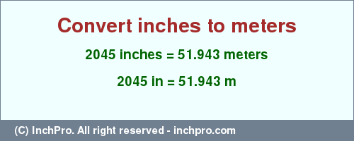 Result converting 2045 inches to m = 51.943 meters
