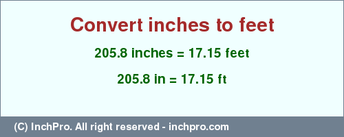 Result converting 205.8 inches to ft = 17.15 feet