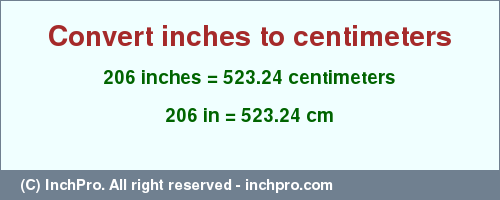 Result converting 206 inches to cm = 523.24 centimeters