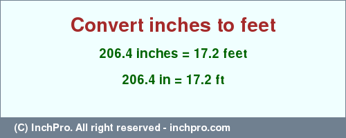 Result converting 206.4 inches to ft = 17.2 feet