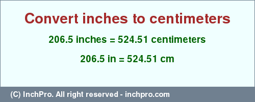 Result converting 206.5 inches to cm = 524.51 centimeters