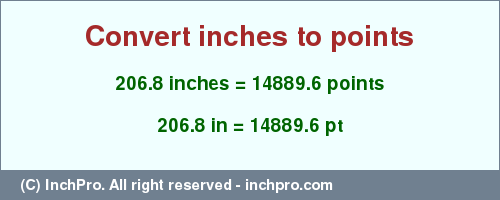 Result converting 206.8 inches to pt = 14889.6 points
