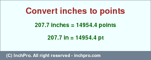 Result converting 207.7 inches to pt = 14954.4 points