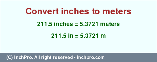 Result converting 211.5 inches to m = 5.3721 meters