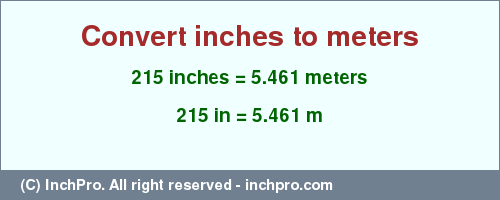 Result converting 215 inches to m = 5.461 meters