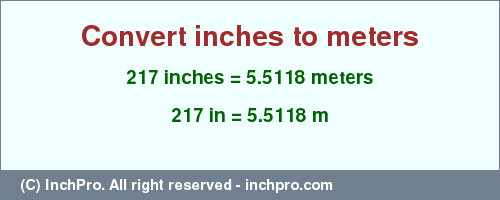 Result converting 217 inches to m = 5.5118 meters