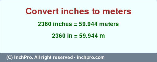 Result converting 2360 inches to m = 59.944 meters