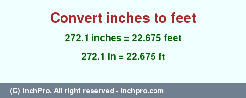 Result converting 272.1 inches to ft = 22.675 feet