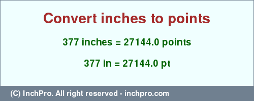 Result converting 377 inches to pt = 27144.0 points