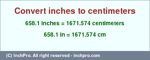 Result converting 658.1 inches to cm = 1671.574 centimeters