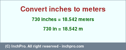 Result converting 730 inches to m = 18.542 meters