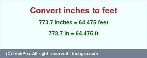 Result converting 773.7 inches to ft = 64.475 feet
