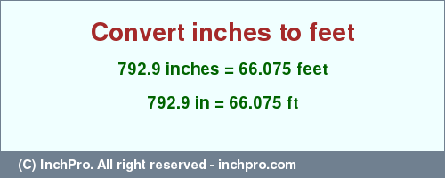 Result converting 792.9 inches to ft = 66.075 feet