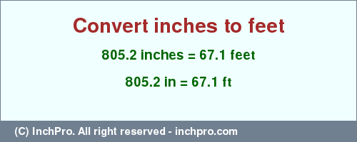 Result converting 805.2 inches to ft = 67.1 feet