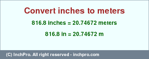 Result converting 816.8 inches to m = 20.74672 meters