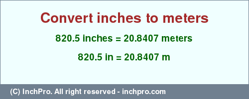 Result converting 820.5 inches to m = 20.8407 meters