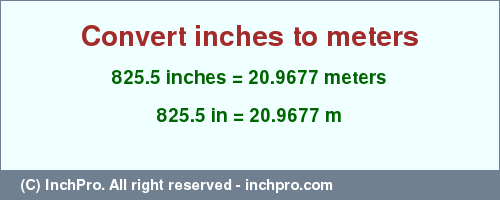 Result converting 825.5 inches to m = 20.9677 meters