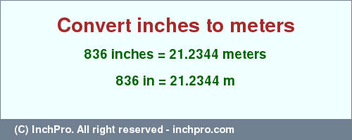 Result converting 836 inches to m = 21.2344 meters