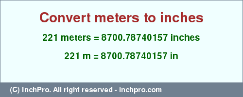 Result converting 221 meters to inches = 8700.78740157 inches