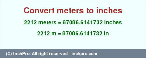 Result converting 2212 meters to inches = 87086.6141732 inches