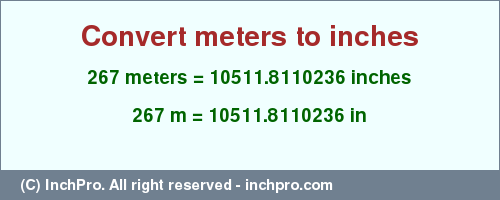 Result converting 267 meters to inches = 10511.8110236 inches