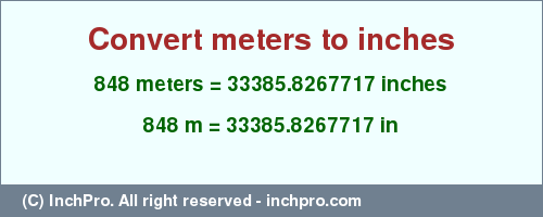 Result converting 848 meters to inches = 33385.8267717 inches