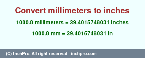 Result converting 1000.8 millimeters to inches = 39.4015748031 inches