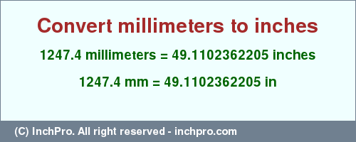 Result converting 1247.4 millimeters to inches = 49.1102362205 inches