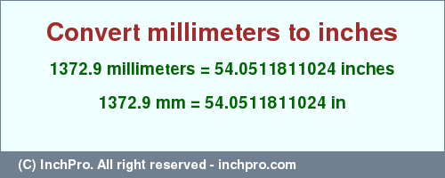 Result converting 1372.9 millimeters to inches = 54.0511811024 inches