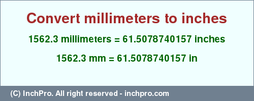 Result converting 1562.3 millimeters to inches = 61.5078740157 inches