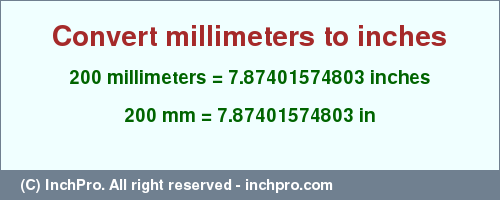 Result converting 200 millimeters to inches = 7.87401574803 inches