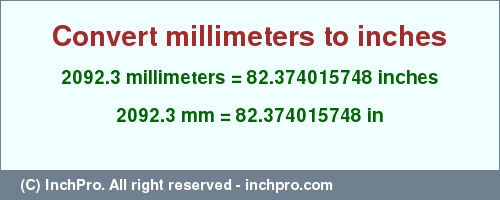 Result converting 2092.3 millimeters to inches = 82.374015748 inches